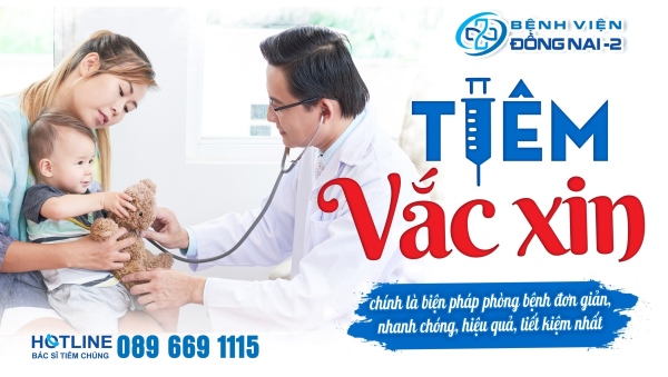 Bệnh viện Đồng Nai -2 cung cấp gói tiêm chủng vắc xin phòng viêm gan B theo từng giai đoạn tuổi