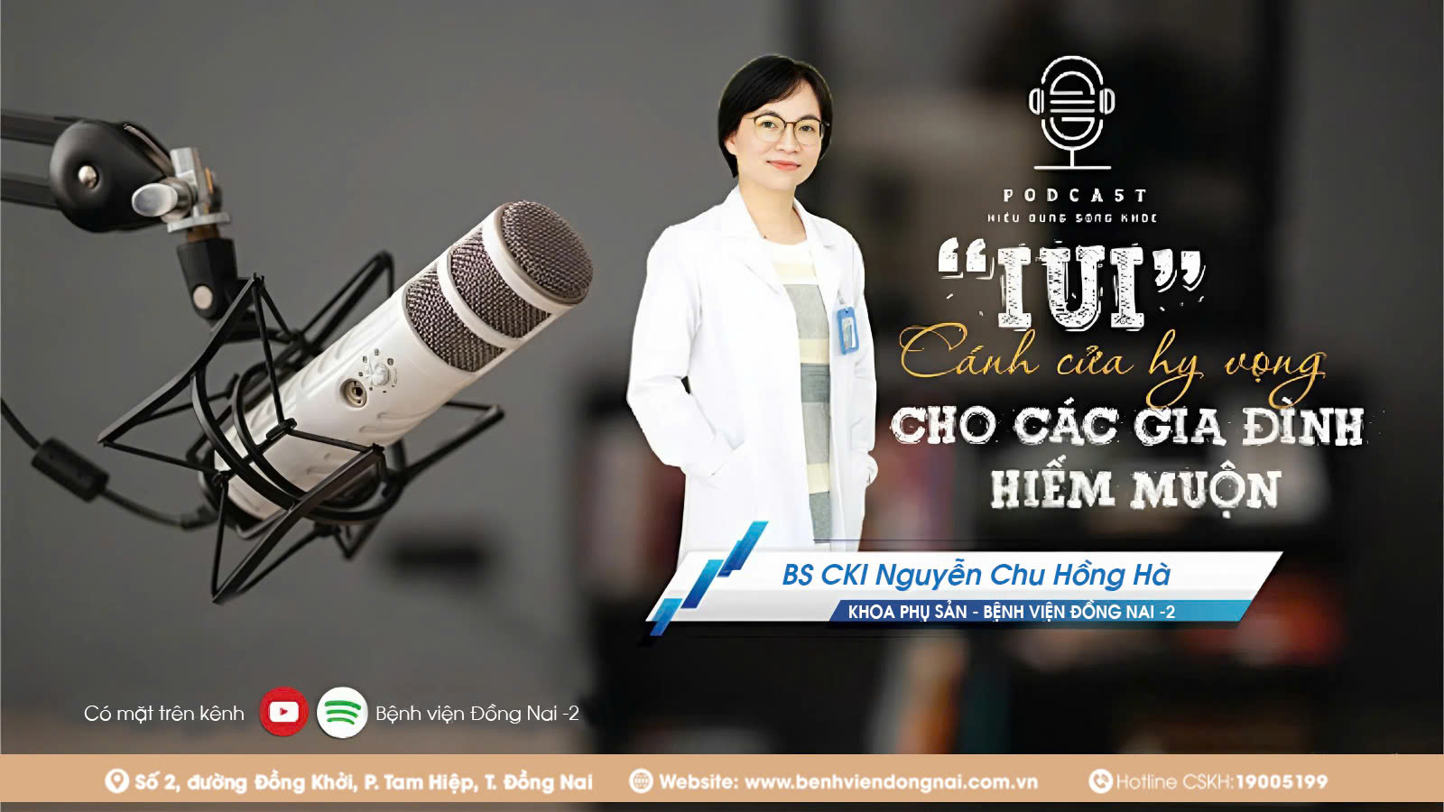 Podcast IUI hiếm muộn với BS.CKI Nguyễn Chu Hồng Hà