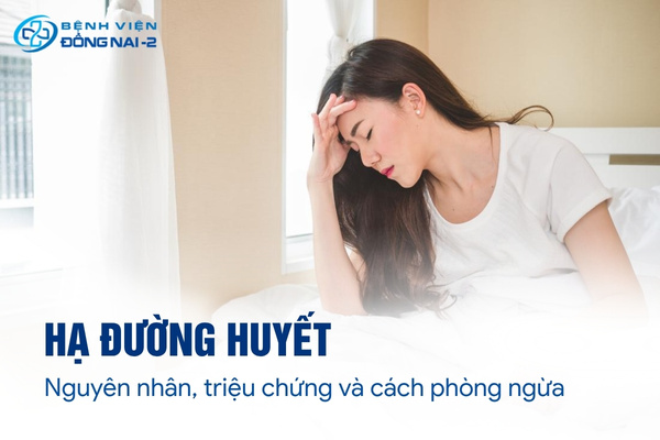 Hạ đường huyết là tình trạng nguy hiểm cần được nhận biết và xử lý kịp thời
