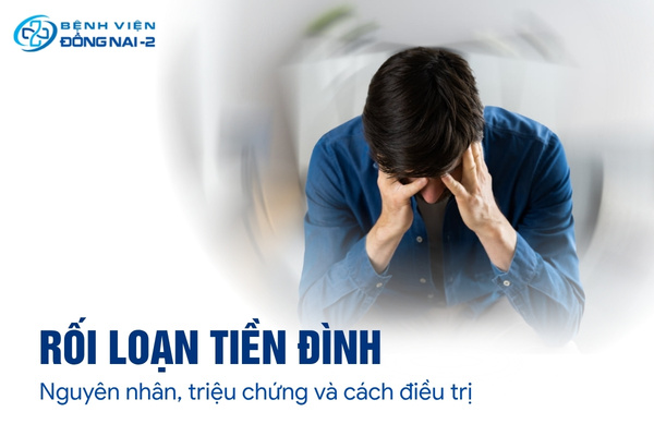 Tìm hiểu nguyên nhân, triệu chứng và cách điều trị rối loạn tiền đình hiệu quả