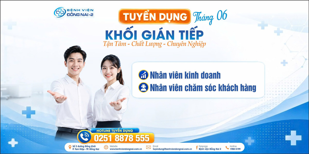 Thông báo tuyển dụng Bệnh Viện Đồng Nai -2 Tháng 6/2026
