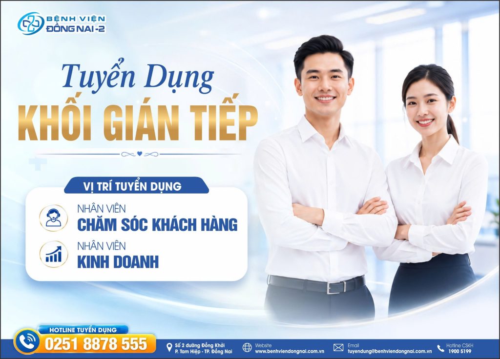 Tuyển dụng khối gián tiếp tại Bệnh viện Đồng Nai -2 tháng 8/2026