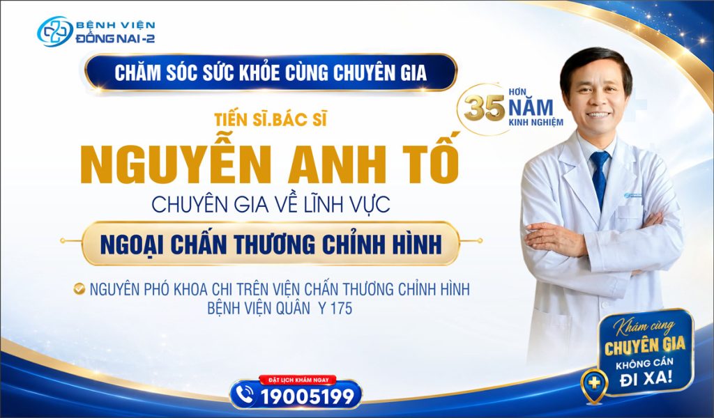 Chuyên gia Chấn thương Chỉnh hình tại Bệnh viện Đồng Nai -2