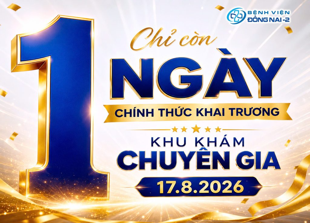 Khu Khám Chuyên Gia Bệnh Viện Đồng Nai -2 | Ưu Đãi 50%