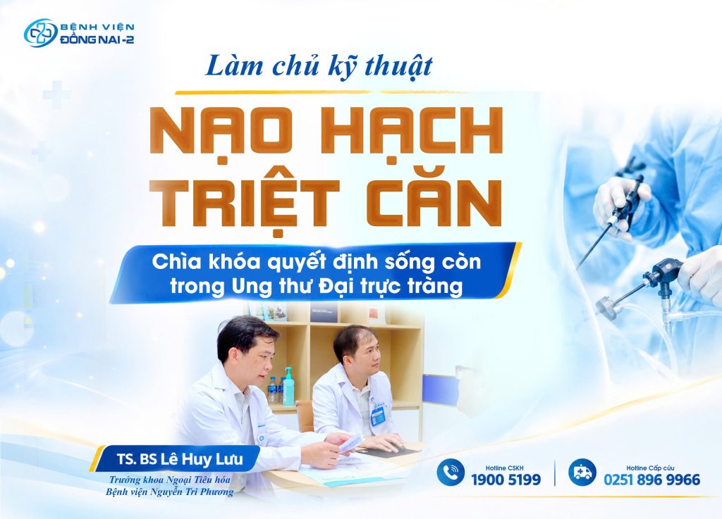 Kỹ thuật nạo hạch ung thư đại trực tràng | Bệnh viện Đồng Nai -2