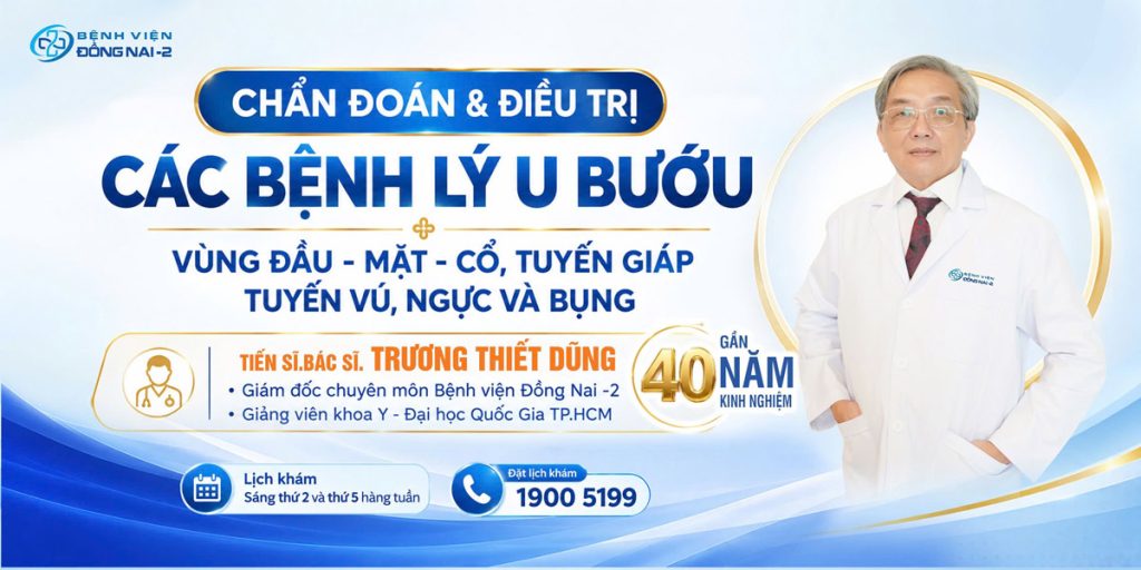 Tầm soát u bướu cùng TS.BS Trương Thiết Dũng tại Đồng Nai