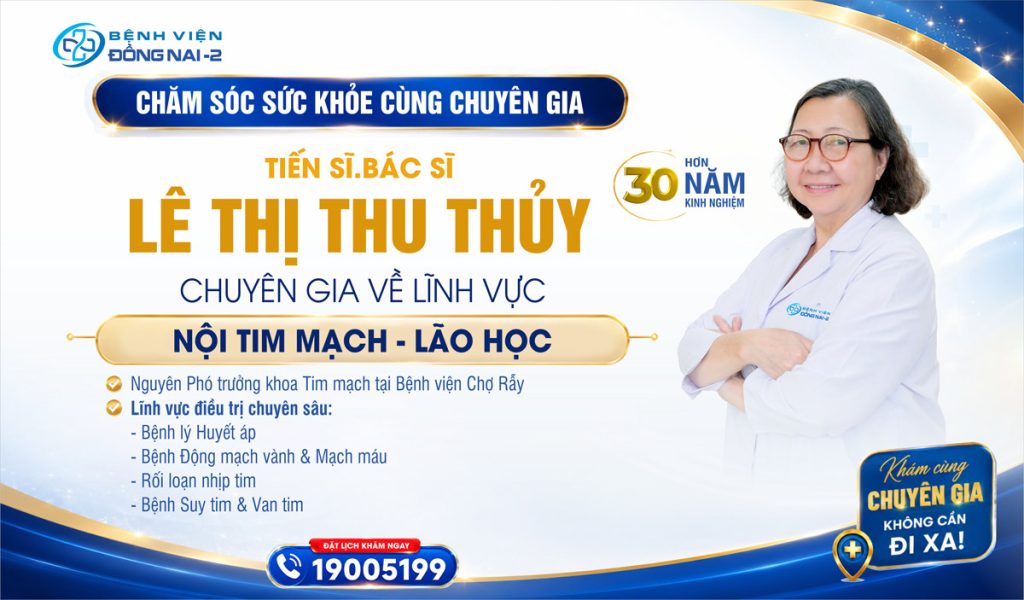 Chuyên gia khám tim mạch: TS.BS Lê Thị Thu Thủy
